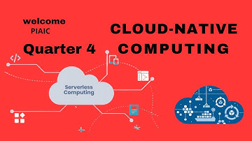 Class 6 CNC (Cloud Native Computing) Quarter 04 - (batch - 37)