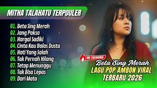 Mitha Talahatu - BETA SENG MARAH - JANG PAKSA - HARGAI SADIKI || LAGU TIMUR AMBON TERPOPULER 2026
