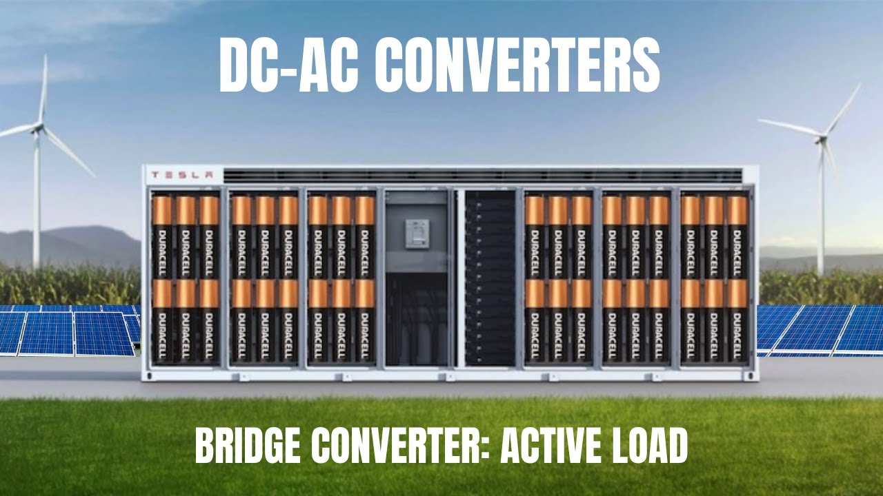 DC-AC Converters: The Full-Bridge Converter w/ Active Load - YouTube