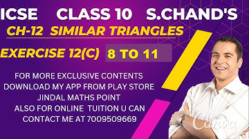 ICSE Ch-12 Similar Triangles Ex-12(C) Q. No.8-11 From S. Chand