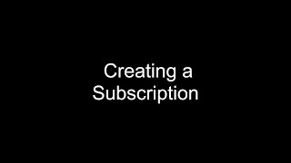 MML - Creating a Subscription