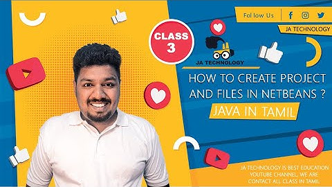How to Create Project and Files in Netbeans Java | Learn Java in Tamil | Java Class | Java Tutorial