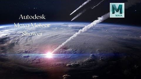 How to create an Meteor shower In Autodesk Maya and Wondershare.