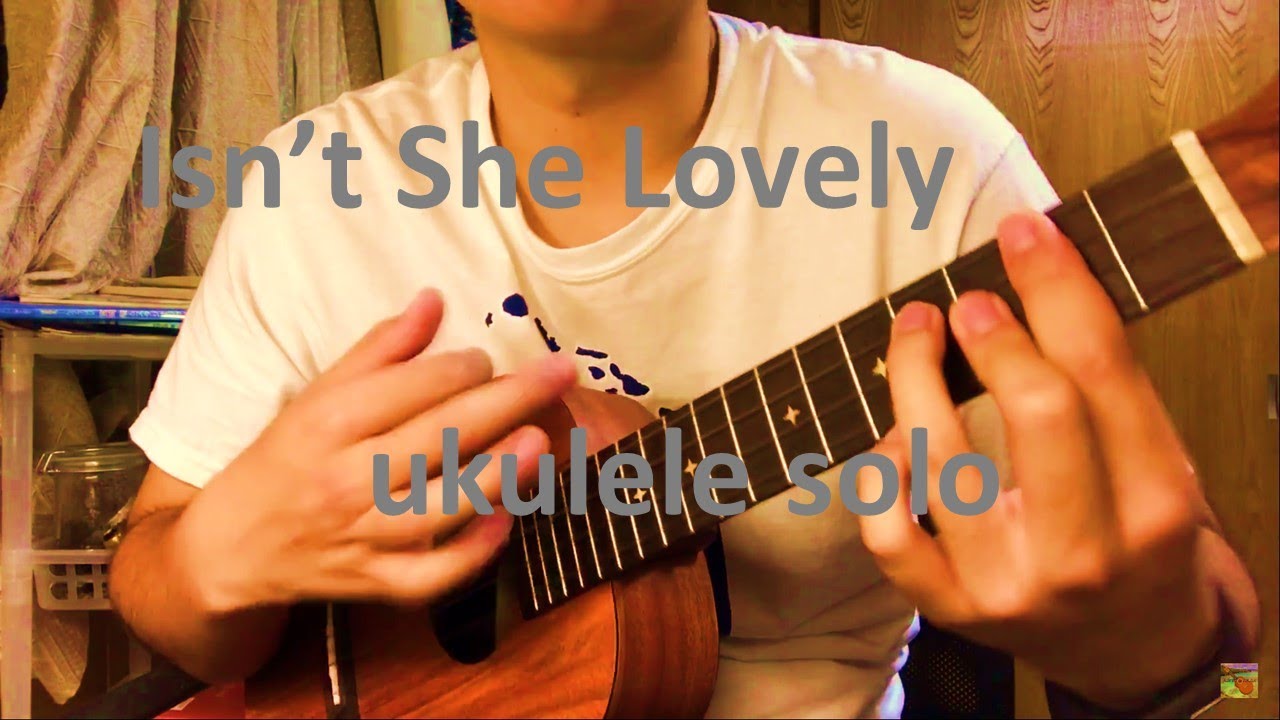 Isn't She Lovelyukulele solo (tutorial is available) YouTube