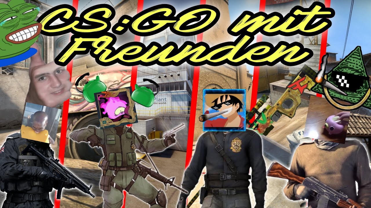 Cs Go Mit Freunden Spielen Ohne Bots