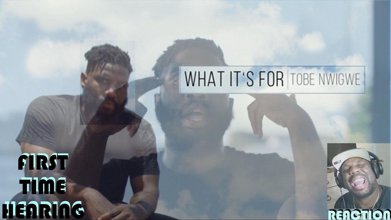 Tobe Nwigwe - What It's For 🧠🧠🥵🥵 "WHO IS THIS GUY" | ("REACTION") | FIRST TIME HERING