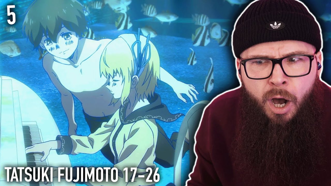 Tatsuki Fujimoto 17-26 Episode 5 Reaction | 