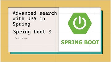Spring boot 3: #4.Tìm kiếm nâng cao trong spring boot với JPA sử dụng Query builder (Specification)
