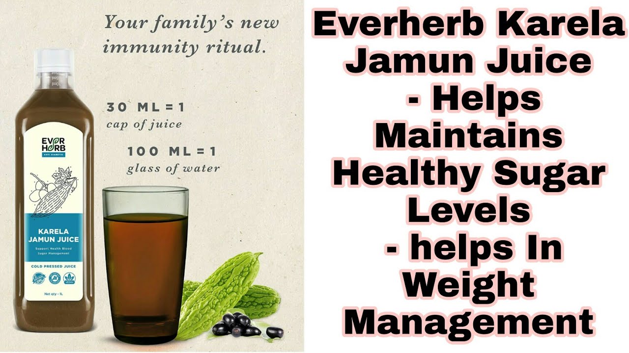 Everherb Karela Jamun Juice Helps Maintains Healthy Sugar Levels