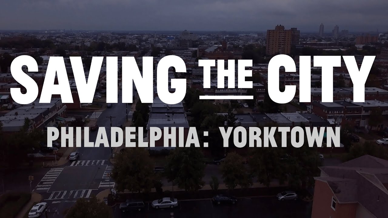 Redevelopment and Yorktown, Philadelphia YouTube