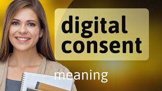 Details Understanding Digital Consent: A Guide for Language Learners News