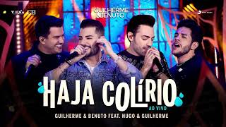 Guilherme E Benuto Feat Hugo E Guilherme  Haja Colrio