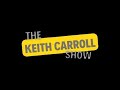 Baddies edition  the keith carroll show
