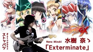 Video voorbeeld van "「Exterminate」 水樹奈々／ Nana Mizuki 【戦姫絶唱シンフォギア GX Op】／Senki zesshō Symphogear GX - #stoppaz"