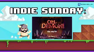 Indie Sunday | Oh Demon! Fix my TV