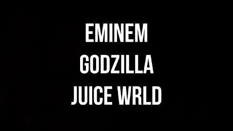 Eminem - Godzilla feat Juice WRLD (Lyrics)