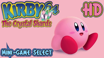 Kirby 64: The Crystal Shards: Mini-Game Select HD