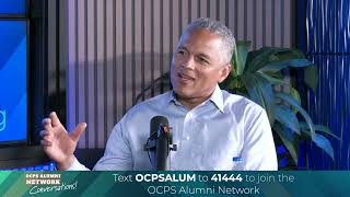 OCPS Alumni Network Conversations – Summer Episode featuring Eddy Moratin