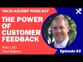 The Power of Customer Feedback: Fueling Business Growth with Chris Roberts, CEO of Indr | Ep. 2