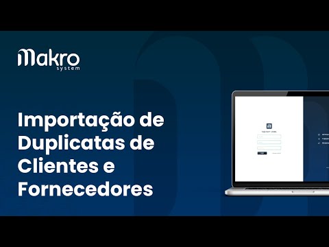 Importação de Duplicatas de Clientes e Fornecedores - Makro