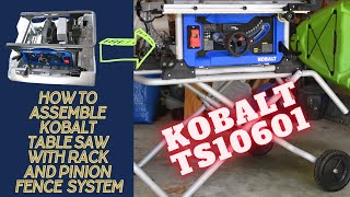 Kobalt Table Saw With Rack and Pinion Fence System TS10601 Easy Quick Step by Step Assembly