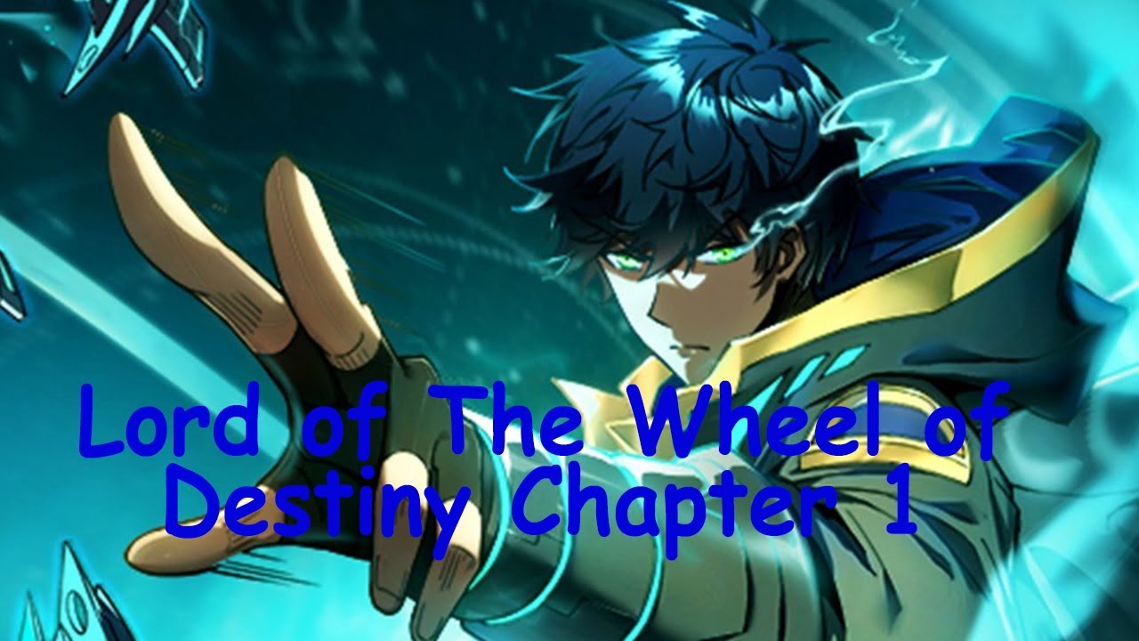 Lord of the Wheel of Destiny Chapter 1 - YouTube