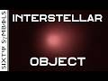NEWS An Interstellar Object In Our Solar System Sixty Symbols NEWS An Interstellar Object In Our Solar System Sixty Symbols