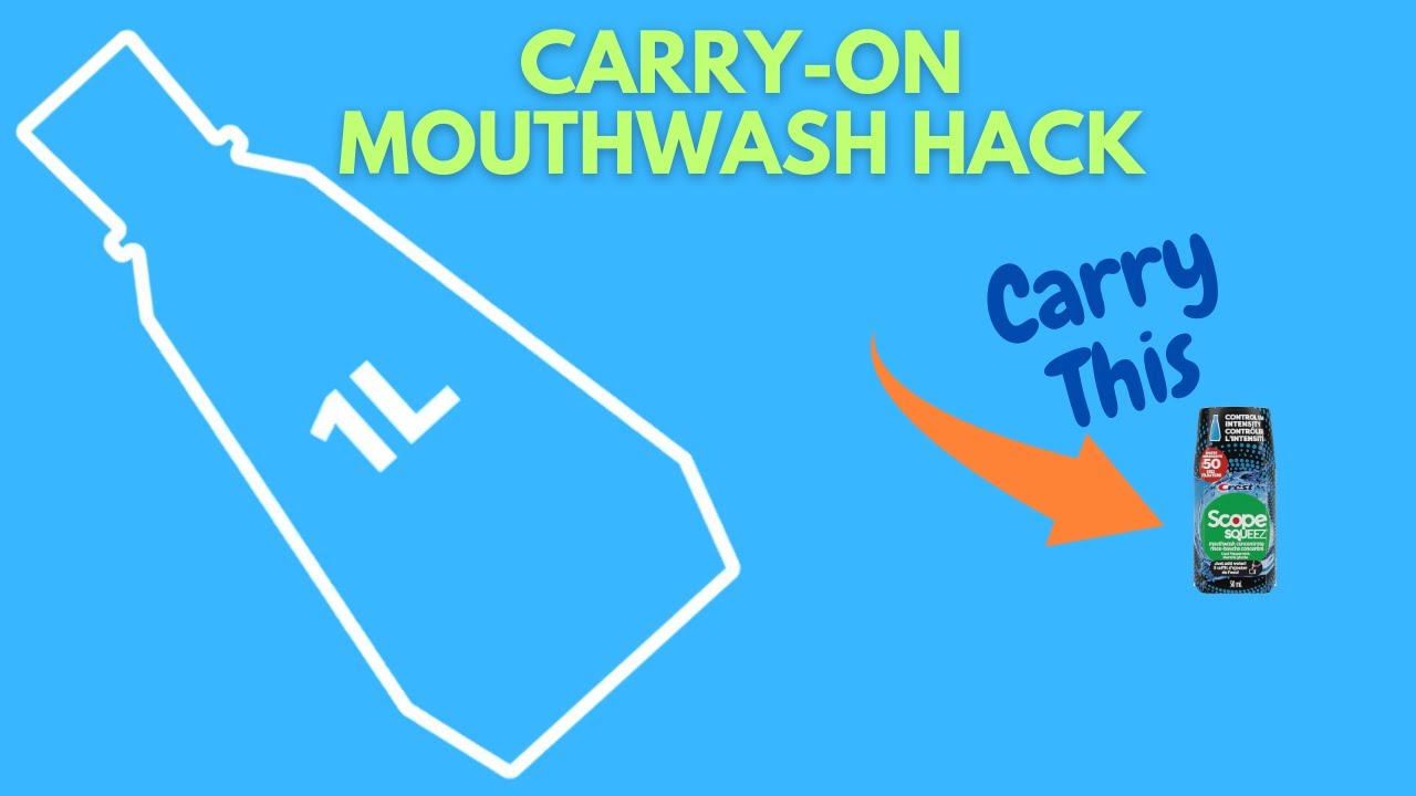 Travel Hack! Carry-On Friendly TSA-Approved (Scope Squeez) Mouthwash Concentrate (Under 100ml)