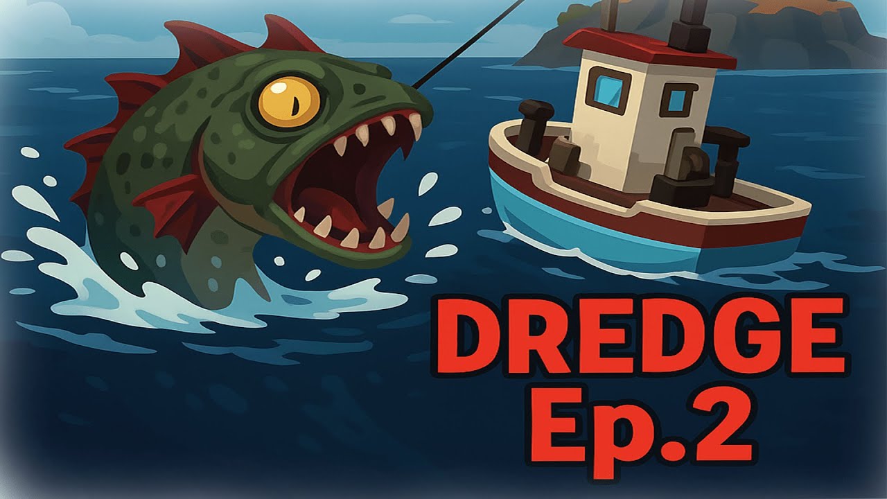 WTF did I catch!? I DREDGE Ep.2