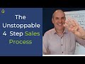 Small business sales process  the unstoppable 4 step sales process for your small business