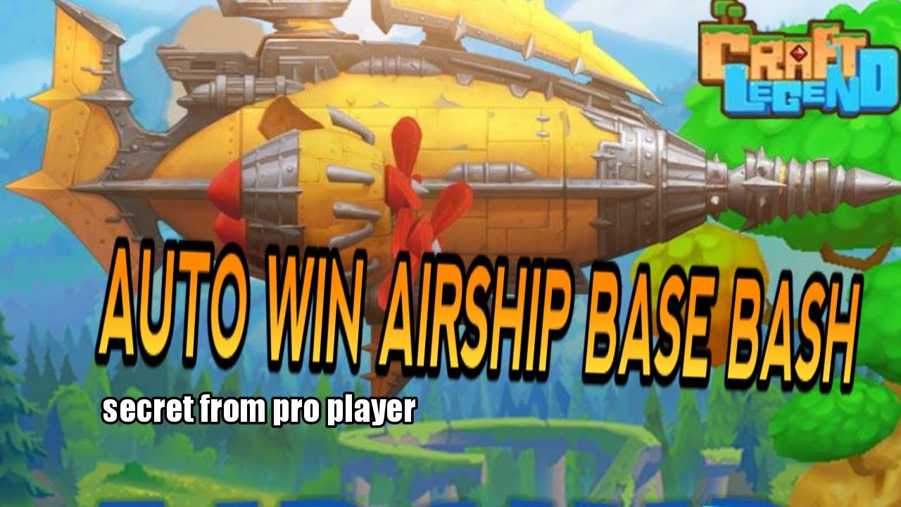 HACK PASTI MENANG 100% AIRSHIP BASH BASE - CRAFT LEGEND INDONESIA #17