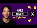 How To Make Your Twitter X Account Private (In 1 Minute)