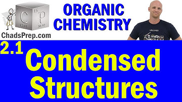 2.1 Condensed Structures | Organic Chemistry