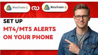 How to Set Up MT4/MT5 Alerts on Your Phone [2026 Full Guide]