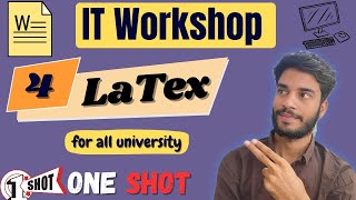 LaTex | IT Workshop | ITW | KKS Computer Science – All Universities | B.Tech/BCA/Diploma CS