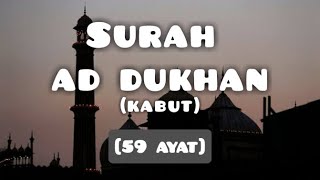 ISTIHSAN ARIF ALFUDHAILY || Surah Ad-Dukhan