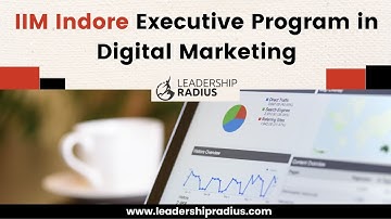 IIM Indore | Executive Program in Digital Marketing | LeadershipRadius
