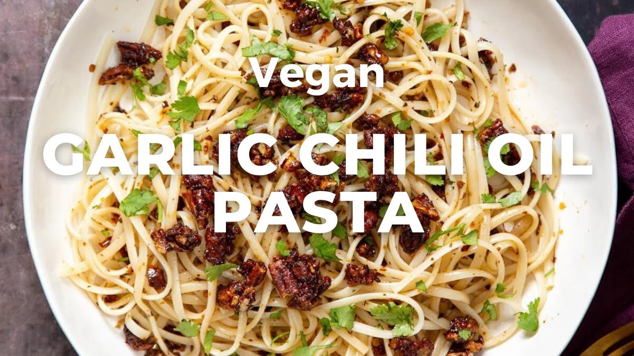 VEGAN GARLIC CHILI OIL PASTA WITH SMOKY PECANS Vegan Richa Recipes