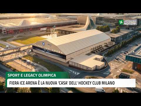 Video Sport e legacy olimpica, Fiera Ice Arena è la nuova 'casa' dell'Hockey Club Milano