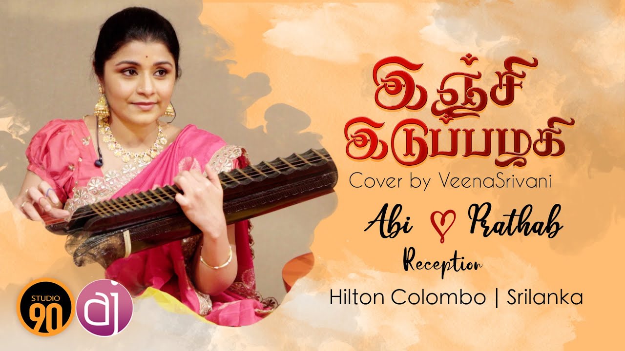 Cover by Veenasrivani | Inji Idupazhagi | Abi & Prathab | Reception | Srilanka
