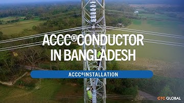ACCC® Conductor in Bangladesh