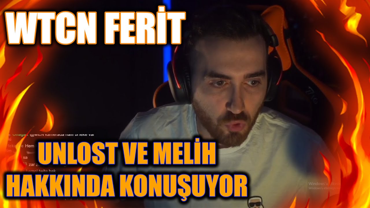WTCN FERİT UNLOST VE MELİH HAKKINDA AÇIKLAMA YAPIYOR! (TWİTTER)