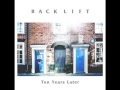 Back Lift - Ten Years Later