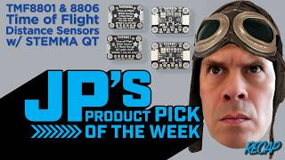 JP’s Product Pick of the Week 9/29/26 RECAP TMF8801/8806 Time of Flight Distance Sensors
