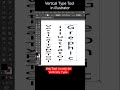Vertical Type Tool in illustrator #shorts