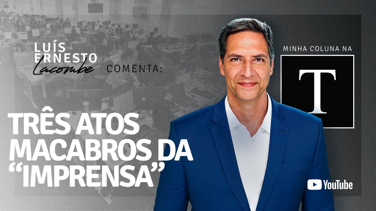 Três atos macabros da “imprensa”, a minha coluna na Revista Timeline