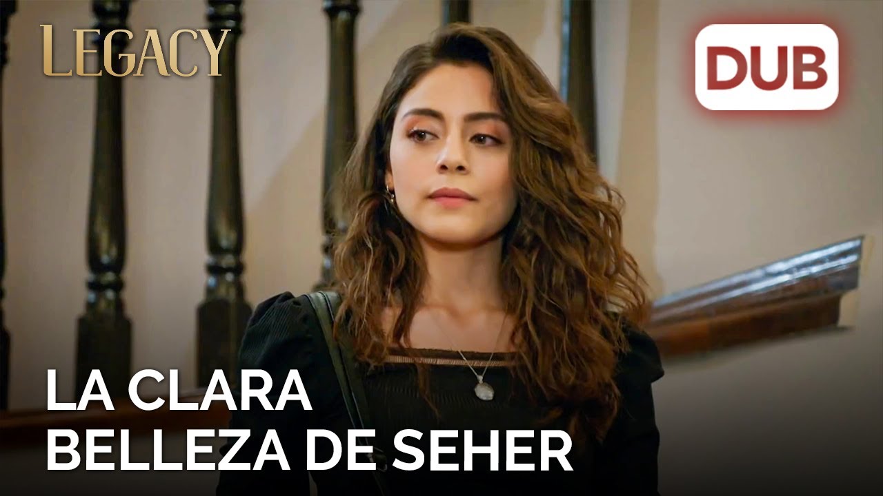 Yaman quedó impresionado por Seher | Legacy en Español