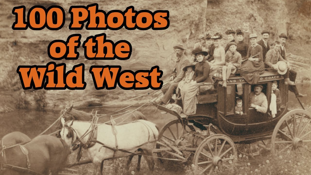 100 Photos of the Wild West YouTube