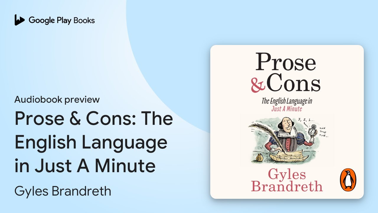 Prose & Cons: The English Language in Just A… by Gyles Brandreth · Audiobook preview