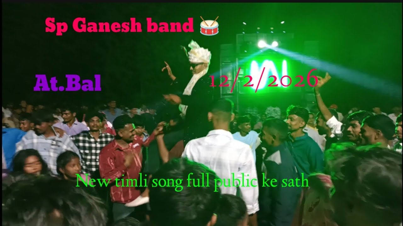 Sp Ganesh band 🥁 new timli song full public ke sath💃 At Bal 12/2/2026
